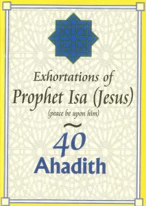40 Ahadith: Exhortations of Prophet Isa (Jesus)