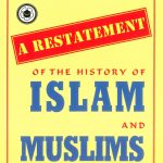 A Restatement of the History of Islam and Muslims