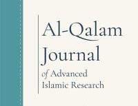 Al-Qalam Journal of Advanced Islamic Research – Vol. 2, No. 1 (Paperback)