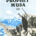 Prophet Musa - Part 2