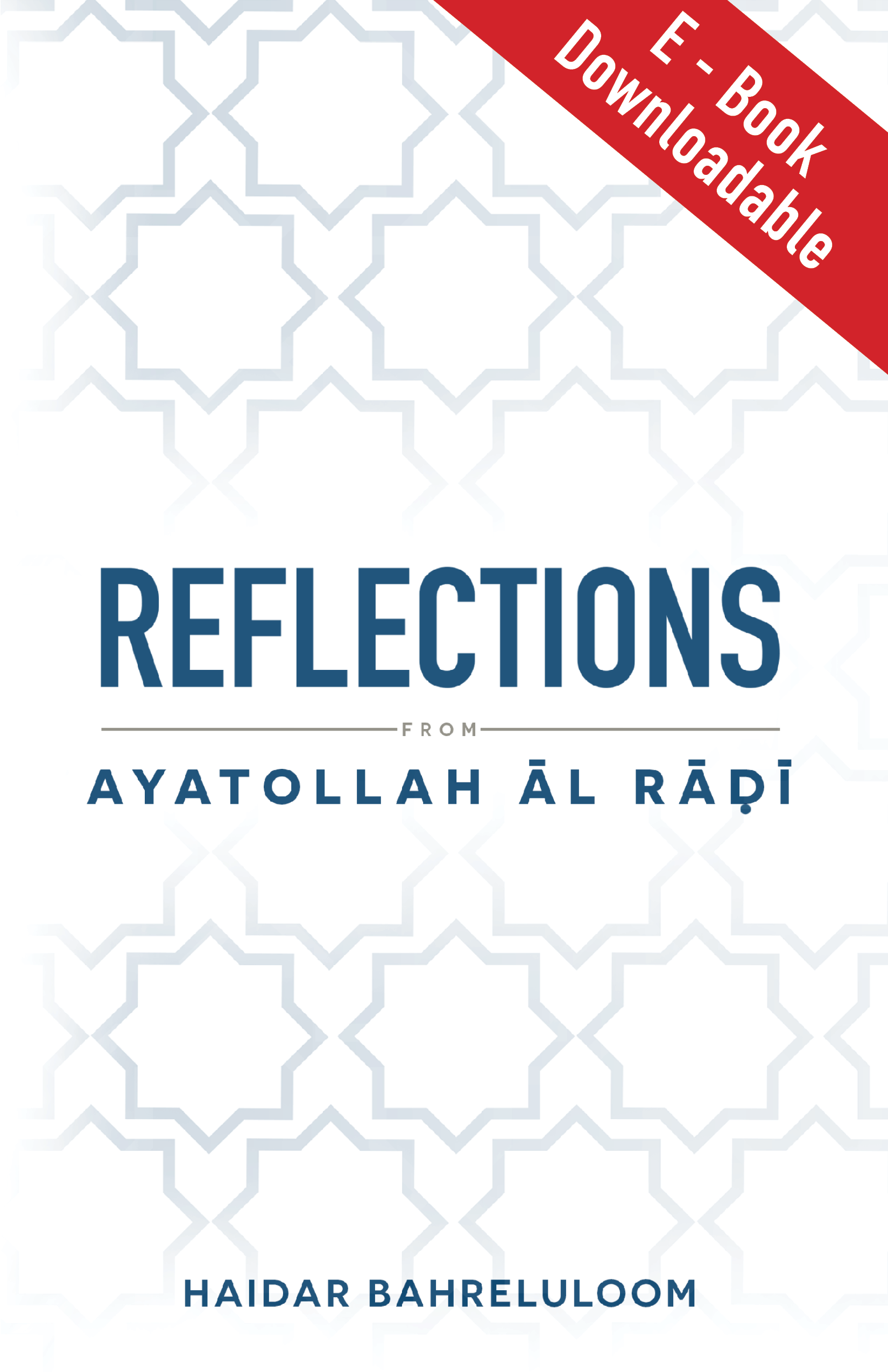 Reflections from Ayatollah Āl Rāḍī - Downloadable version (EPUB and MOBI)