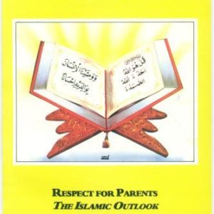 The Holy Quran - Some Basic Facts, Respect for Parents