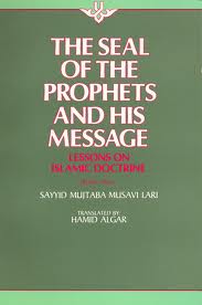 The Seal of the Prophets and his Message