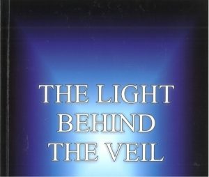 The Light Behind the Veil