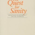 The Quest for Sanity (Reflections on September 11 and the aftermath)
