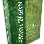 Nahj Al Fasahah - Peak of Rhetoric Maxims of the Holy Prophet Muhammad (saw)