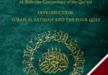 Tafsir tadabbur al-Qur'an (a reflective Commentary of the Qur'an) Introduction: Surah al Fatiha and the four Quls - 2nd revised edition - Downloadable version (EPUB and MOBI)